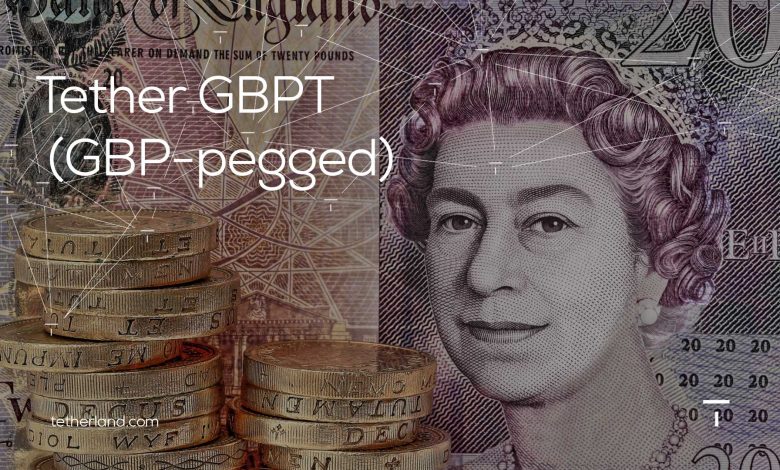 راهاندازی استیبل‌کوین GBPT توسط شرکتت تتر tether با پشتوانه پوند انگلیس British Pound